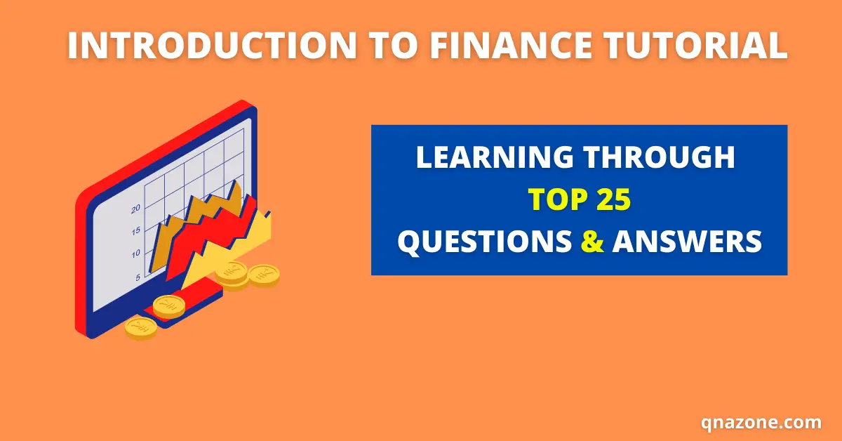 25 introduction to Finance Questions and answers