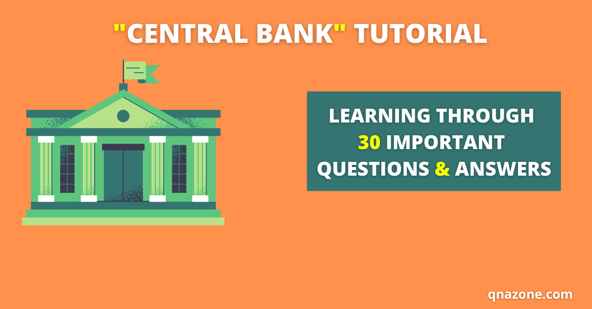 30 Important Central Bank Questions and Answers
