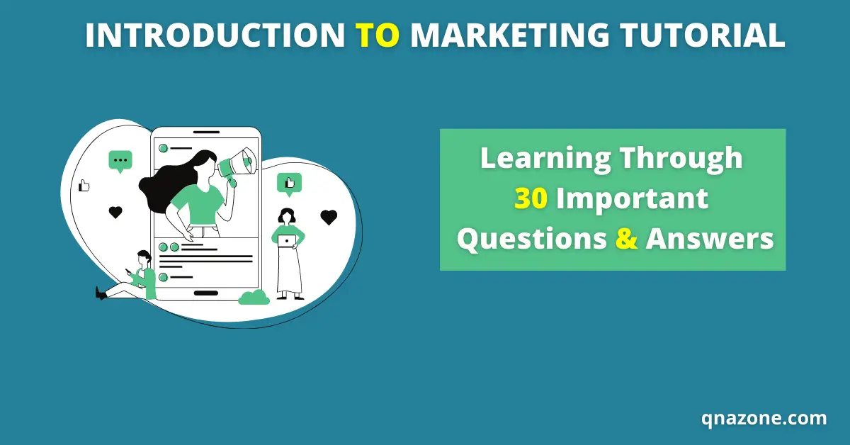 30 Important Introduction to Marketing Questions and Answers
