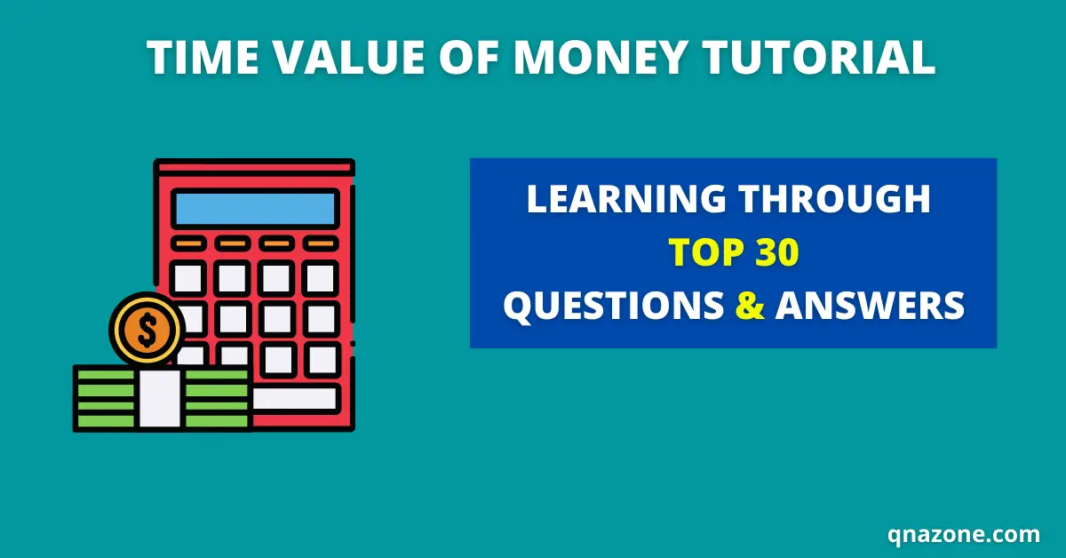 30 Time Value of Money Questions and Answers