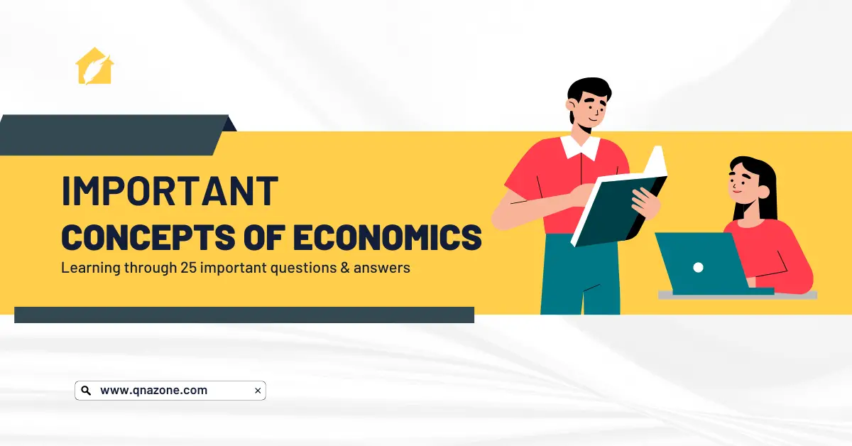 25 important concepts of economics questions and answers