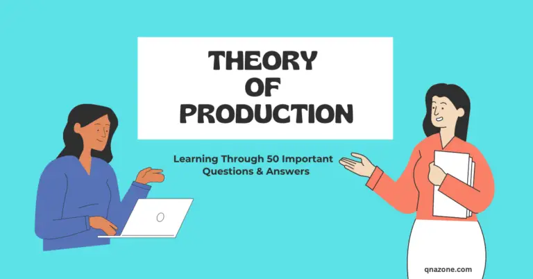 50 Important Theory of Production Questions and Answers