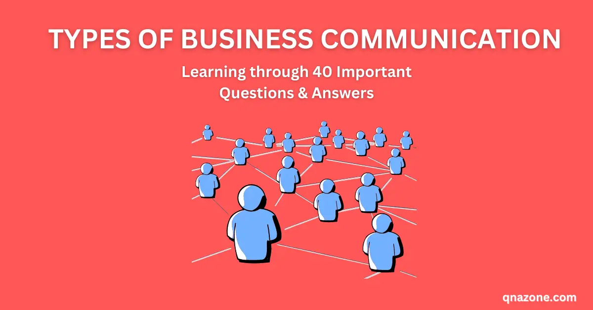 Types of business communication questions and answers